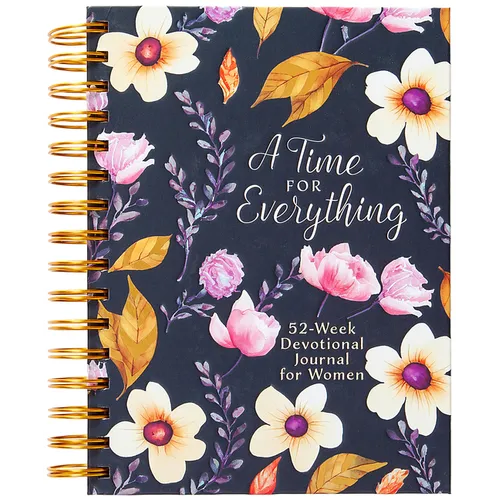 A Time for Everything – Weekly Devotional Journal for Women